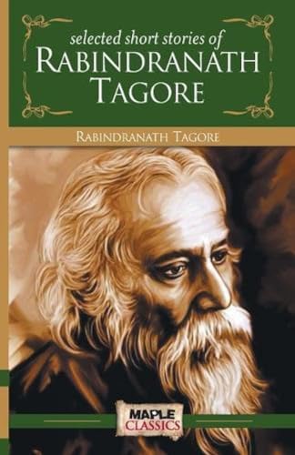 Rabindranath Tagore - Short Stories (Master's Collections)